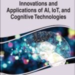 خرید و دانلود نسخه کامل کتاب Innovations and Applications of AI, IoT, and Cognitive Technologies