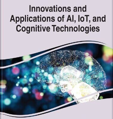 خرید و دانلود نسخه کامل کتاب Innovations and Applications of AI, IoT, and Cognitive Technologies