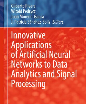 خرید و دانلود نسخه کامل کتاب Innovative Applications of Artificial Neural Networks to Data Analytics and Signal Processing