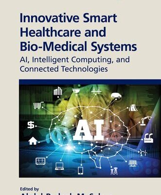 خرید و دانلود نسخه کامل کتاب Innovative Smart Healthcare and Bio-Medical Systems