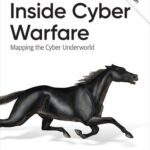 خرید و دانلود نسخه کامل کتاب Inside Cyber Warfare: Mapping the Cyber Underworld, 3rd Edition