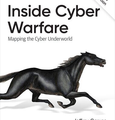 خرید و دانلود نسخه کامل کتاب Inside Cyber Warfare: Mapping the Cyber Underworld, 3rd Edition
