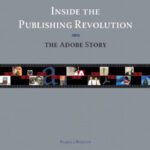خرید و دانلود نسخه کامل کتاب Inside the Publishing Revolution: The Adobe Story