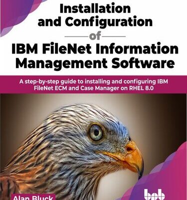 خرید و دانلود نسخه کامل کتاب Installation and Configuration of IBM FileNet Information Management Software