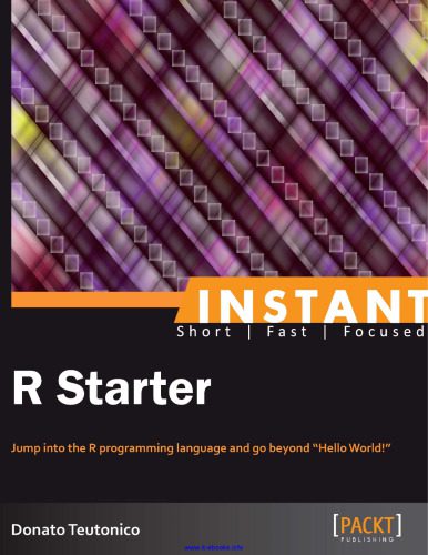 خرید و دانلود نسخه کامل کتاب Instant R Starter: Jump into the R programming language and go beyond_6879e43055456.jpeg خرید و دانلود نسخه کامل کتاب Instant R Starter: Jump into the R programming language and go beyond