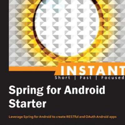 خرید و دانلود نسخه کامل کتاب Instant Spring for Android Starter