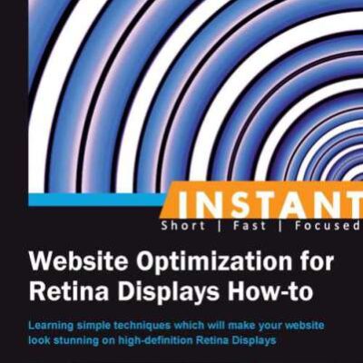 خرید و دانلود نسخه کامل کتاب Instant Website Optimization for Retina Displays How-to