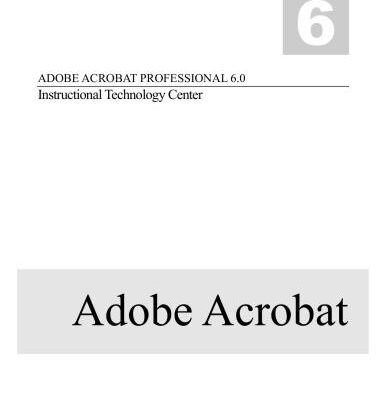 خرید و دانلود نسخه کامل کتاب Instructional Technology Center. Adobe Acrobat Professional 6.0