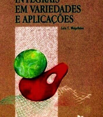 خرید و دانلود نسخه کامل کتاب Integrais em Variedades e Aplicações