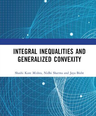 خرید و دانلود نسخه کامل کتاب Integral Inequalities and Generalized Convexity