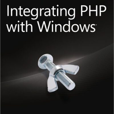 خرید و دانلود نسخه کامل کتاب Integrating PHP with Windows