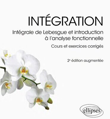 خرید و دانلود نسخه کامل کتاب Intégration : Intégrale de Lebesgue et introduction à l’analyse fonctionnelle