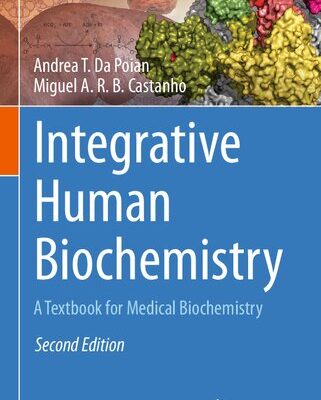 خرید و دانلود نسخه کامل کتاب Integrative Human Biochemistry. A Textbook for Medical Biochemistry