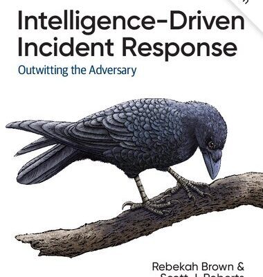 خرید و دانلود نسخه کامل کتاب Intelligence-Driven Incident Response: Outwitting the Adversary