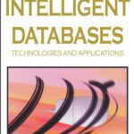 خرید و دانلود نسخه کامل کتاب Intelligent Databases: Technologies and Applications