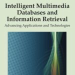 خرید و دانلود نسخه کامل کتاب Intelligent multimedia databases and information retrieval: advancing applications and technologies