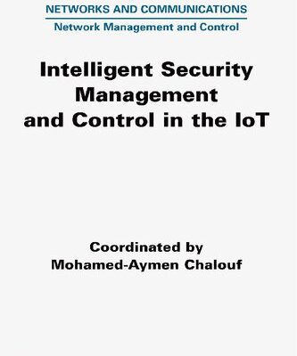خرید و دانلود نسخه کامل کتاب Intelligent Security Management and Control in the IoT