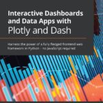 خرید و دانلود نسخه کامل کتاب Interactive Dashboards and Data Apps with Plotly and Dash: Harness the power of a fully fledged frontend web framework in Python – no JavaScript required