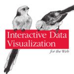 خرید و دانلود نسخه کامل کتاب Interactive Data Visualization for the Web: An Introduction to Designing with D3