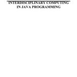 خرید و دانلود نسخه کامل کتاب Interdisciplinary Computing in Java Programming