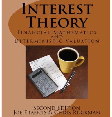 خرید و دانلود نسخه کامل کتاب Interest Theory: Financial Mathematics and Deterministic Asset Valuation
