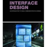 خرید و دانلود نسخه کامل کتاب Interface Design. An introduction to visual communication in UI design