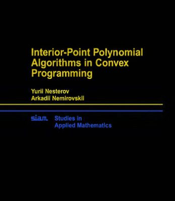 خرید و دانلود نسخه کامل کتاب Interior-Point Polynomial Algorithms in Convex Programming