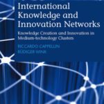خرید و دانلود نسخه کامل کتاب International Knowledge and Innovation Networks: Knowledge Creation and Innovation in Medium-Technology Clusters (New Horizons in Regional Science)