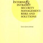 خرید و دانلود نسخه کامل کتاب Internet and Intranet Security Management: Risks and Solutions