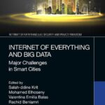 خرید و دانلود نسخه کامل کتاب Internet of Everything and Big Data: Major Challenges in Smart Cities