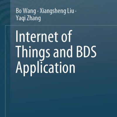 خرید و دانلود نسخه کامل کتاب Internet of Things and BDS Application