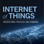 خرید و دانلود نسخه کامل کتاب Internet of Things: Architectures, Protocols and Standards