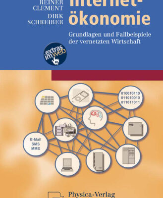 خرید و دانلود نسخه کامل کتاب Internet-Ökonomie: Grundlagen und Fallbeispiele der vernetzten Wirtschaft