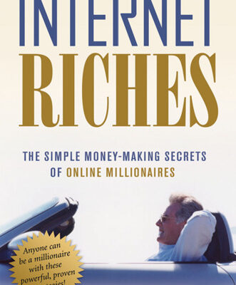 خرید و دانلود نسخه کامل کتاب Internet Riches: The Simple Money-making Secrets of Online Millionaires