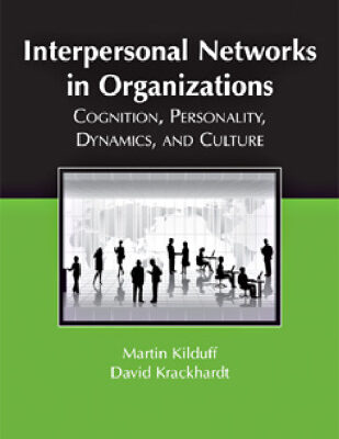 خرید و دانلود نسخه کامل کتاب Interpersonal Networks in Organizations: Cognition, Personality, Dynamics, and Culture (Structural Analysis in the Social Sciences)