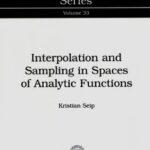 خرید و دانلود نسخه کامل کتاب Interpolation and Sampling in Spaces of Analytic Functions
