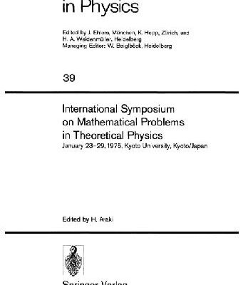 خرید و دانلود نسخه کامل کتاب Int’l Symp. on mathematical problems of theoretical physics, Kyoto