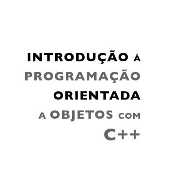 خرید و دانلود نسخه کامل کتاب Introdução À Programação orientada a objetos Com C++