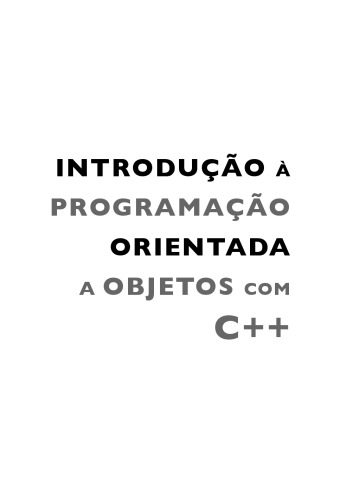 خرید و دانلود نسخه کامل کتاب Introdução À Programação orientada a objetos Com C++_6878abe85dec6.jpeg خرید و دانلود نسخه کامل کتاب Introdução À Programação orientada a objetos Com C++