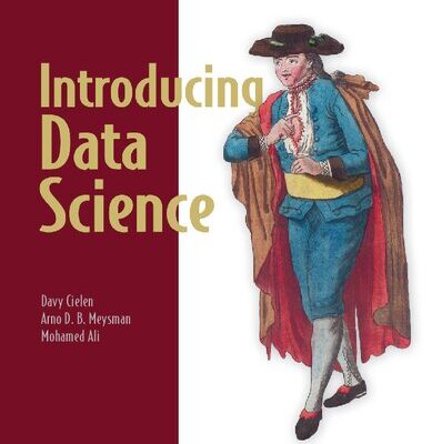 خرید و دانلود نسخه کامل کتاب Introducing Data Science: Big Data, Machine Learning, and More, using Python Tools