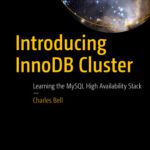 خرید و دانلود نسخه کامل کتاب Introducing InnoDB Cluster: Learning the MySQL High Availability Stack