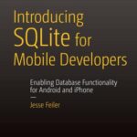خرید و دانلود نسخه کامل کتاب Introducing SQLite for Mobile Developers: Enabling Database Functionality for Android and iPhone