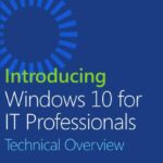 خرید و دانلود نسخه کامل کتاب Introducing Windows 10 for IT Professionals, Technical Overview