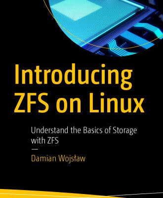 خرید و دانلود نسخه کامل کتاب Introducing ZFS on Linux: Understand the Basics of Storage with ZFS