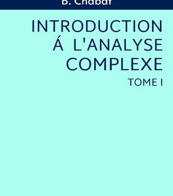 خرید و دانلود نسخه کامل کتاب Introduction à l’analyse complexe. Fonctions d’une Variable