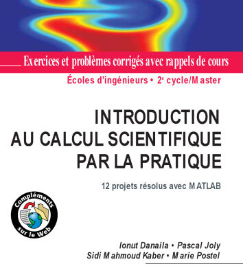 خرید و دانلود نسخه کامل کتاب Introduction au calcul scientifique par la pratique : 12 projets résolus avec Matlab