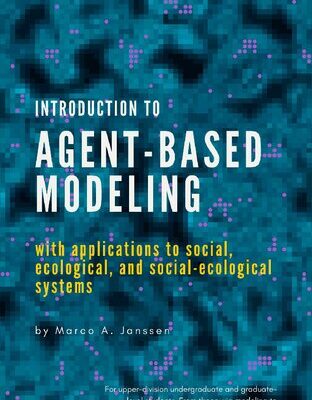 خرید و دانلود نسخه کامل کتاب Introduction to agent-based modeling: with applications to social ecological, and social-ecological systems