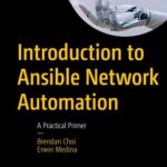 خرید و دانلود نسخه کامل کتاب Introduction to Ansible Network Automation : A Practical Primer
