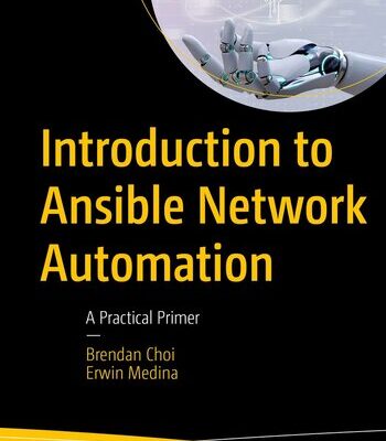 خرید و دانلود نسخه کامل کتاب Introduction to Ansible Network Automation : A Practical Primer