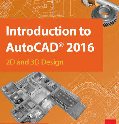 خرید و دانلود نسخه کامل کتاب Introduction to AutoCAD 2016: 2D and 3D Design